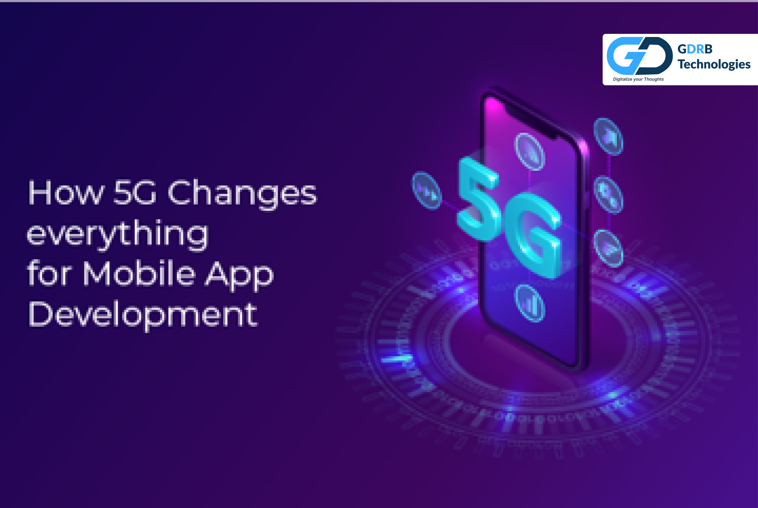 How 5G Changes Everything For Mobile App Development